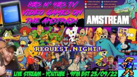 [AMSTRAD CPC] ⚡️ AMSTREAM 🕹️⭐️ 80s N’ 90s TV VIDEO GAMES 📺 ON THE AMSTRAD CPC! ⭐️🕹️ Request Night! 👍