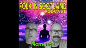 Folk in Scotland – Namaste