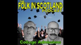 Folk in Scotland – College Admissions