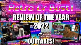 Review Of The Year 2022 Plus Outtakes! | Retro Or Bust!