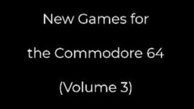 Various New Commodore 64 Games (Volume 3)