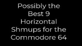 Possibly the Best 9 Horizontal Shmups for the Commodore 64.