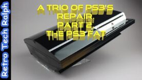 A Trio of PS3’s Repair. Part 2. The PS3 Fat #1. backwards compatible