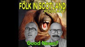 Folk in  Scotland – Good News