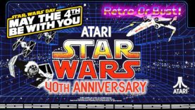 40th Anniversary of Atari Star Wars! May The 4th Be With You! | Retro Or Bust!