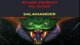 Arcade Perfect? – My Arse!! – Salamander (Konami)