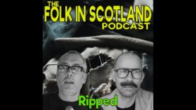 Folk in Scotland – Ripped