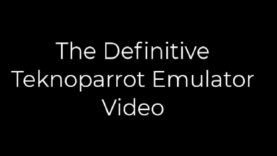 The Definitive Teknoparrot Emulator Video