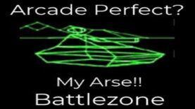 Arcade Perfect? – My Arse!!! – Battlezone