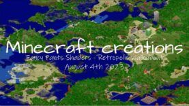 Minecraft – A Friday Walkabout In Our Retropolis World & The Survival World With Fancy Pants Shaders