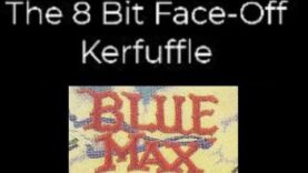 The 8 Bit Face-Off Kerfuffle – Blue Max