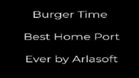 Burger Time – Best Home Port Ever by Arlasoft