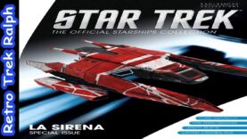 Star Trek Official Starship Collection By Eaglemoss/Master Replicas. Issue XL25. La Sirena