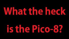 What the heck is the Pico-8?