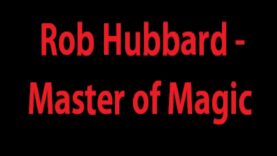 Rob Hubbard – Master of Magic