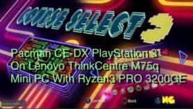 Pacman CE-DX PlayStation 3 On Lenovo Ryzen3 3200GE Pro Mini PC (RPCS3)