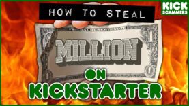 How to steal $1,000,000 on KICKSTARTER | Crazy Crowdfunding stories