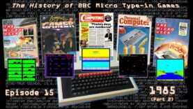 The History of BBC Micro Type-in Games – Episode 15: 1985 (Part 2)