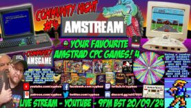 [AMSTRAD CPC] ⚡️AMSTREAM 🕹️ Your Favourite Amstrad CPC Games! #4❤️⭐️ Community Night #4 + Quiz! ⭐️🕹️