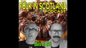 Folk in Scotland – Biscuit