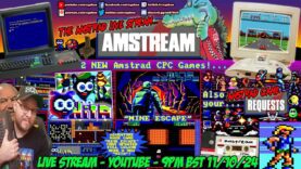 [AMSTRAD CPC] ⚡️ AMSTREAM 🕹️ 2 New Amstrad Games! “Mine Escape” & “Nita”! ⭐️ + Your Game Requests!