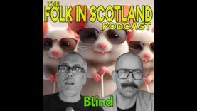 Folk in Scotland – Blind