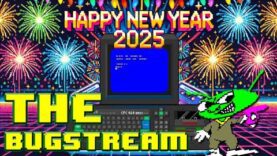 The BugStream – New Year’s Nonsense! PS2, CPC and More!