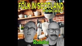 Folk in Scotland – Robits