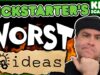 5 of Kickstarter’s WORST ideas | Crowdfunding Documentary