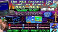 [AMSTRAD CPC] ⚡️ AMSTREAM 🕹️ The NEW Amstrad Homebrew Games Of 2025-26! ⭐️ “The Sugars” Pre-Party! 🥳