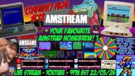 [AMSTRAD CPC] ⚡️AMSTREAM 🕹️ Your Favourite Amstrad Homebrew! ❤️⭐️ Community Night #12 + Quiz! ⭐️🕹️