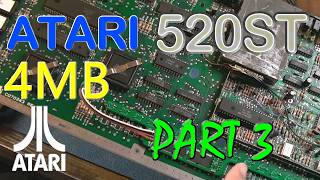 Early Atari ST 4MB RAM Upgrade (Part 3)