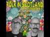 Folk in Scotland – 24