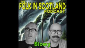 Folk in Scotland – Blowy
