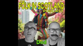 Folk in Scotland – Dod