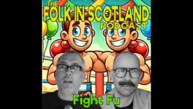 Folk in Scotland – Fight Fu