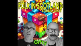 Folk in Scotland – Gifty