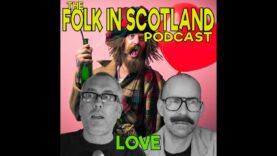 Folk in Scotland – Love