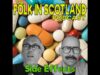 Folk in Scotland – Side effects