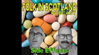 Folk in Scotland – Side effects