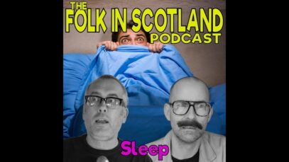 Folk in Scotland – Sleep