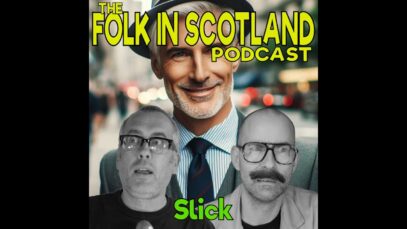 Folk in Scotland – Slick