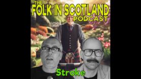 Folk in Scotland – Stroke