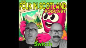 Folk in Scotland – Switch