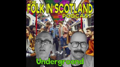 Folk in Scotland – Undergroond