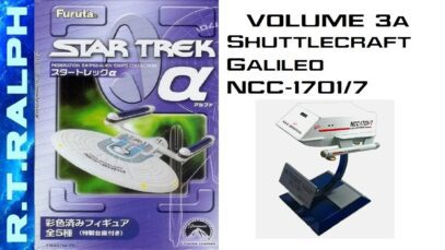 Furuta Star Trek Model Review. Series 3a.1 – Shuttlecraft Galileo NCC-1701/7