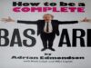 How To Be A Complete Bastard Book Review by Adrian Edmondson.