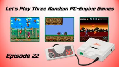Let’s Play Three Random PC-Engine Games – Episode 22