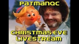 PatmanQC Christmas eve livestream