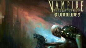 Some of Vampire The Masquerade: Bloodlines (PC)…
